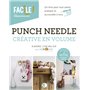 Punch needle créative en volume - Un livre pour tout savoir, pratique et accessible à tous