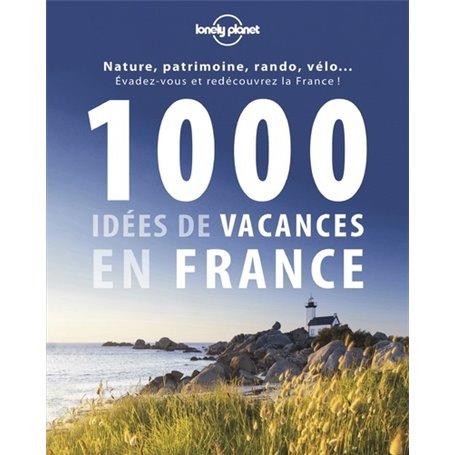 1000 idées de vacances en France