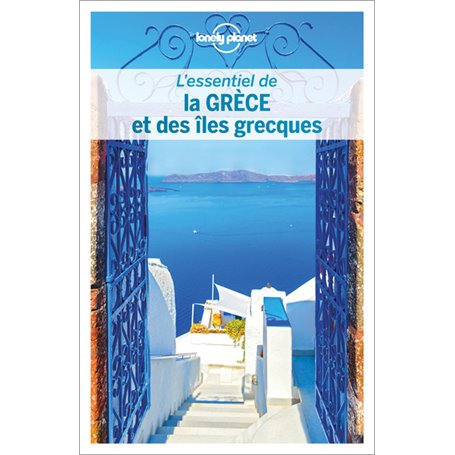 L'essentiel de la Grèce et des îles grecques 1ed