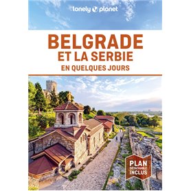 Belgrade et la Serbie en quelques jours 1ed