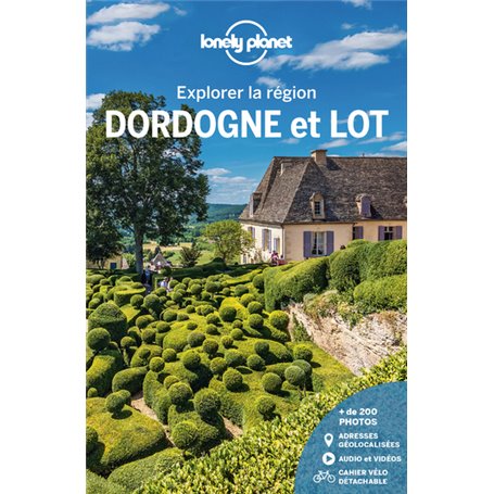 Dordogne et Lot - Explorer la région 3ed