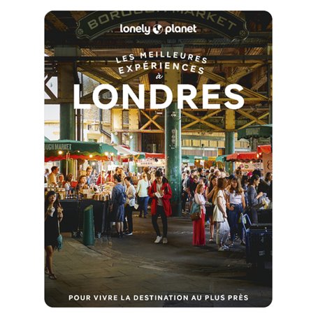 Les meilleures expériences à Londres 1ed