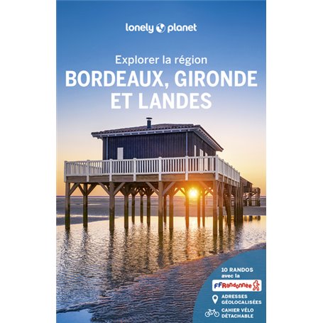 Bordeaux Gironde et Landes - Explorer la région - 5