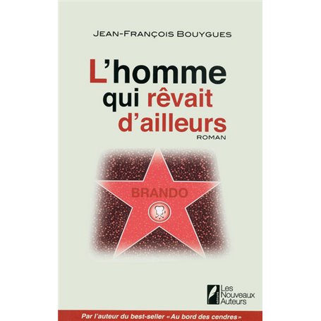 L'homme qui rêvait d'ailleurs