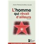 L'homme qui rêvait d'ailleurs