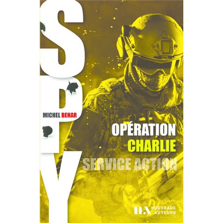 Spy 002 - Opération Charlie