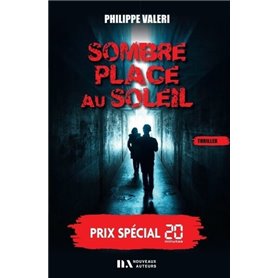 Sombre place au soleil - Prix spécial 20 minutes