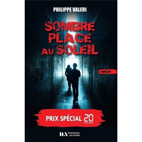 Sombre place au soleil - Prix spécial 20 minutes