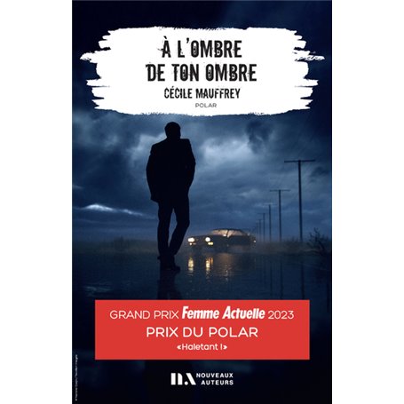 A l'Ombre de ton ombre - Prix du Polar Femme Actuelle 2023