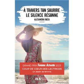 A travers ton sourire, le silence résonne - Coup de Coeur des Lectrices Femme Actuelle 2023