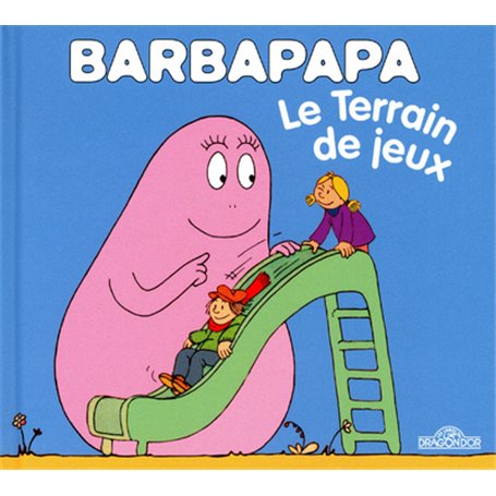 Barbapapa - le terrain de jeux