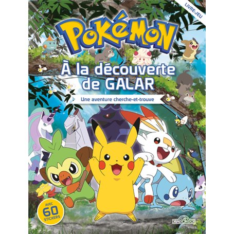 Pokémon - À la découverte de Galar - Une aventure cherche-et-trouve