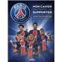 PSG - Mon cahier d'activités de supporter