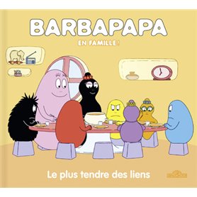 Barbapapa - Le plus tendre des liens