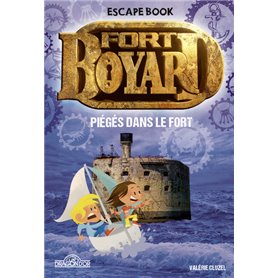 Fort Boyard - Escape book - Piégés dans le Fort