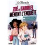 Le Monde - Zoé et Gabriel mènent l'enquête - Une première mission trépidante pour nos apprentis jour