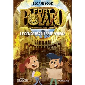 Fort Boyard - Escape book - Tome 4 Le Concours du Père Fouras