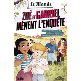 Le Monde - Zoé et Gabriel mènent l'enquête - Une ferme pas comme les autres - Tome 2