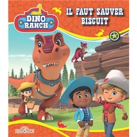 Dino Ranch - Il faut sauver Biscuit