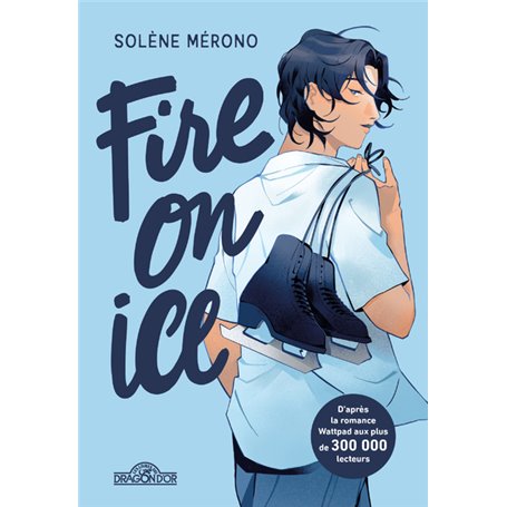 Fire on Ice - Livre 1