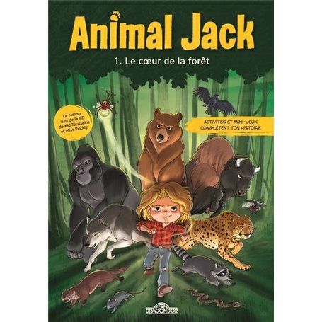 Animal Jack - Tome 1 Le Coeur de la forêt