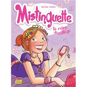 Mistinguette - tome 3 La reine du collège