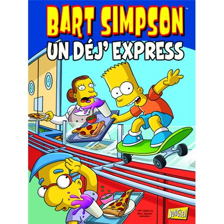 Bart Simpson - tome 7 Un dej'express