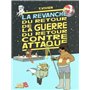 La guerre du retour contre attaque - tome 3 La revanche du retour de la guerre contre attaque