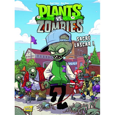 Plants vs Zombies - Tome 3 Sacré lascar !