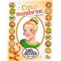 Les filles au chocolat - Tome 3 Coeur mandarine