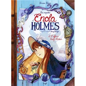 Les enquêtes d'Enola Holmes - Tome 2 L'affaire Lady Alistair