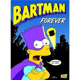 Bartman - tome 5 Forever