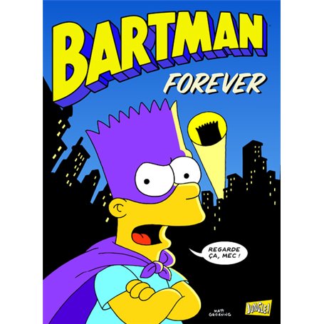 Bartman - tome 5 Forever