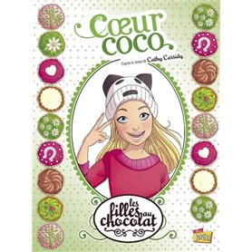 Les filles au chocolat - tome 4 Coeur coco