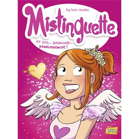 Mistinguette - tome 7 Un peu... beaucoup... passionnément !