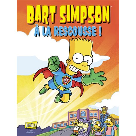 Bart Simpson - tome 12 A la rescousse !