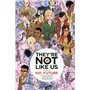 They're not like us - Tome 1 No future