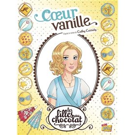 Les filles au chocolat - tome 5 Coeur vanille