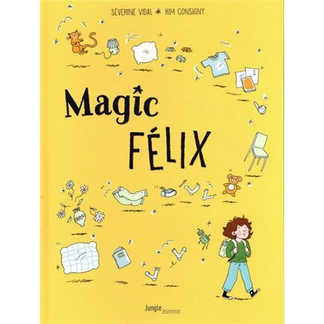 Magic Félix - tome 1 Apprenti magicien