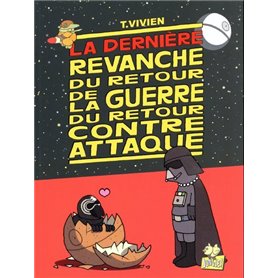 La guerre du retour contre attaque - tome 4 La dernière revanche du retour de la guerre