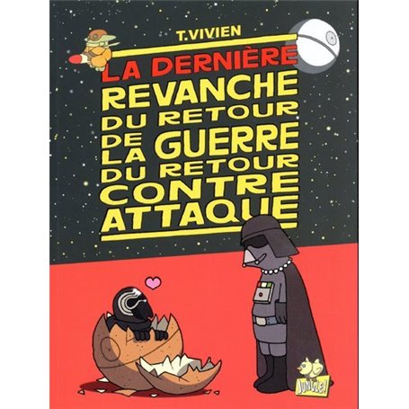 La guerre du retour contre attaque - tome 4 La dernière revanche du retour de la guerre