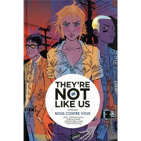 They're not like us - Tome 2 Nous contre vous