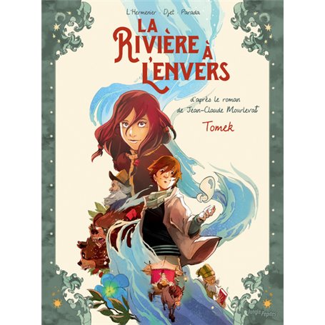 La rivière à l'envers - tome 1 Tomek