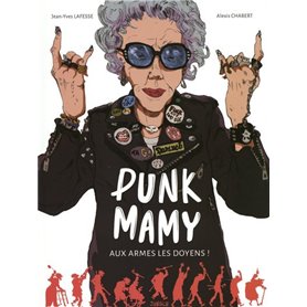 Punk mamy - tome 1 Aux armes les doyens !