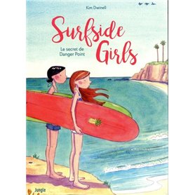 Surfside Girls - Tome 1 Le secret de Danger Point