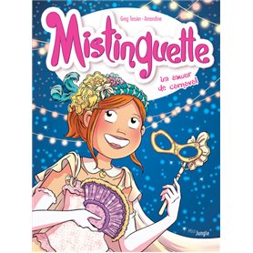 Mistinguette - tome 9 Un amour de carnaval