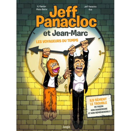 Jeff Panacloc et Jean-Marc - Tome 1 Les voyageurs du temps