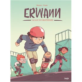 Erwann - Tome 1 La loi du skatepark