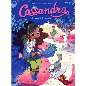 Cassandra - tome 2 Du rêve à la réalité