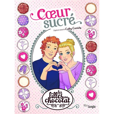 Les filles au chocolat - tome 8 Coeur sucré